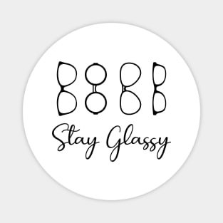 Stay Glassy Funny Eye Doctor Magnet